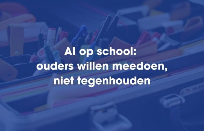 AI op school: ouders willen meedoen, niet tegenhouden