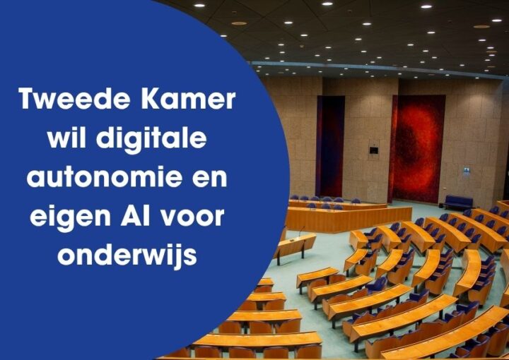 Tweede Kamer wil digitale autonomie en eigen AI voor onderwijs