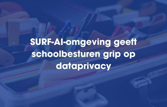 SURF-AI-omgeving geeft schoolbesturen grip op dataprivacy
